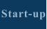 Start-up